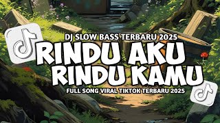 Download lagu DJ RINDU AKU RINDU KAMU JADI SATU SLOW VIRAL TIKTOK FULL SONG MAMAN FVNDY 2025 mp3 Download lagu DJ RINDU AKU RINDU KAMU JADI SATU SLOW VIRAL TIKTOK FULL SONG MAMAN FVNDY 2025 mp3
