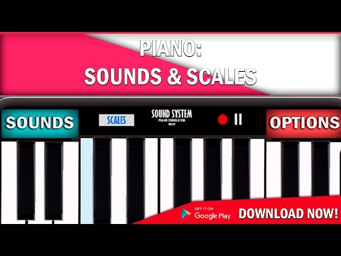 Piano: Sounds & Scales
