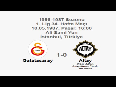 Galatasaray 1-0 Altay 10.05.1987 - 1986-1987 Turkish 1st League Matchday 34