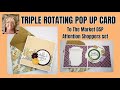 Amazing  Triple  Rotating  Pop Up  Fun  Fold  Card