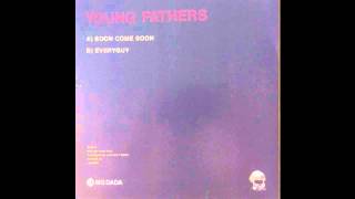 Young Fathers - Everyguy (song only)