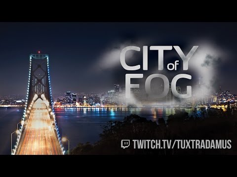 Announcement for City of Fog!