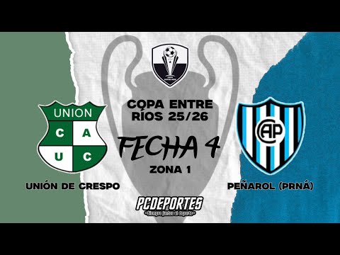 UNIÓN DE CRESPO VS. PEÑAROL (PRNÁ) | COPA ENTRE RIOS 25/26 | FECHA 4 ZONA 1