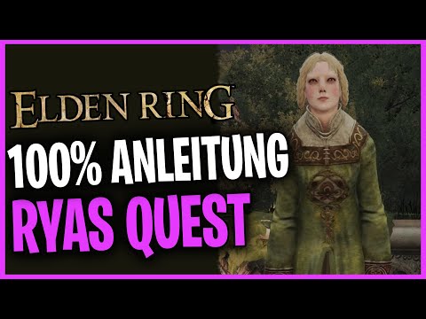Ryas Komplette Questline ☆ Alle Entscheidungen ☆ Ausführlicher Guide ☆ Elden Ring