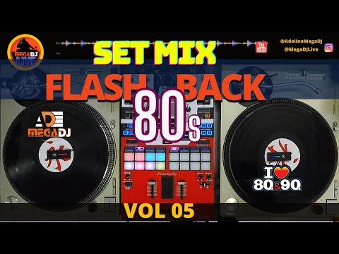 SET MIX FLASH BACK VOL 05 (ADELINO MEGADJ ✪ )