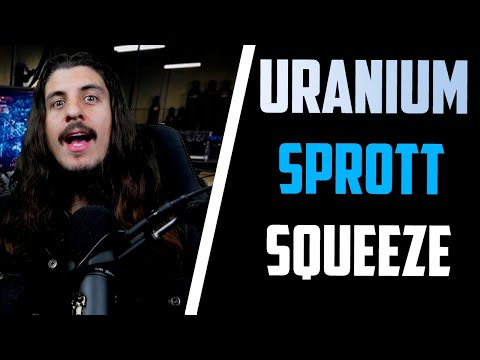 The Uranium Squeeze- This stock started it! (sprott)