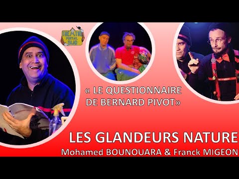 LE QUESTIONNAIRE DE BERNARD PIVOT - Épisode 2 - LES GLANDEURS NATURE