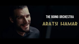 The Boing Orchestra - Aratsi Hamar (2022)