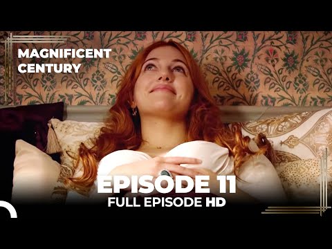 Magnificent Century Episode 11 | English Subtitle HD
