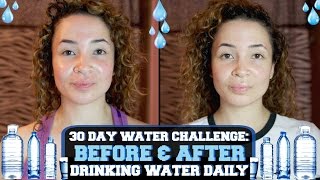 30 DAY WATER CHALLENGE: BEFORE & AFTER DRINKING WATER DAILY