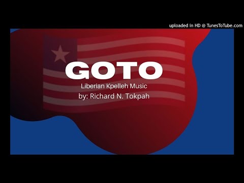 GOTO kpelle music by Richard N. Tokpah