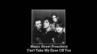 Manic Street Preachers - Can&#39;t Take My Eyes Off You (originally by Frankie Valli)