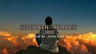 Download lagu Seventeen - Kemarin [ Lirik ] cover by Jovita Aurel - REGGAE VERSION mp3