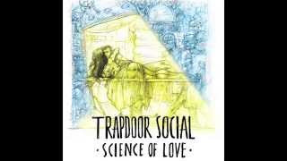 Trapdoor Social - Paper Love