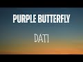 DATI - Purple Butterfly (Lyrics)