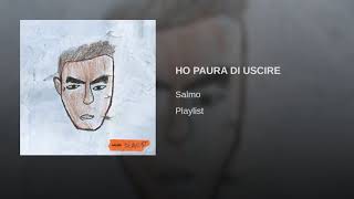 Ho paura di uscire-Salmo