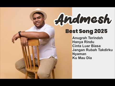 Andmesh Anugerah Terindah ANDMESH KAMELANG FULL ALBUM TERBAIK