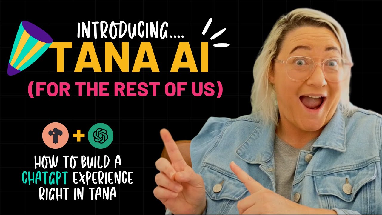 🎉 Tana AI Made Easy ✨: The Ultimate Guide For Beginners
