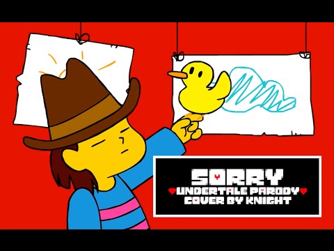 【UNDERTALE Dub/Cover】FRISK FORMALLY APOLOGIZES FOR THE NO MERCY RUN (Sorry Parody)【knight】