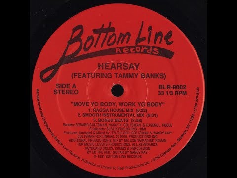 HOUSE CLASSIC | Hearsay feat. Tammy Banks  : Move Yo Body, Work Yo Body (Ragga House Mix)