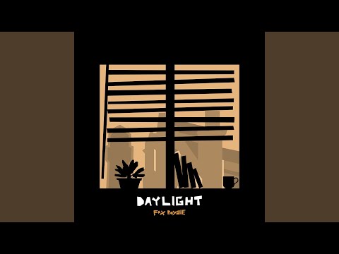 Daylight - Fox Royale