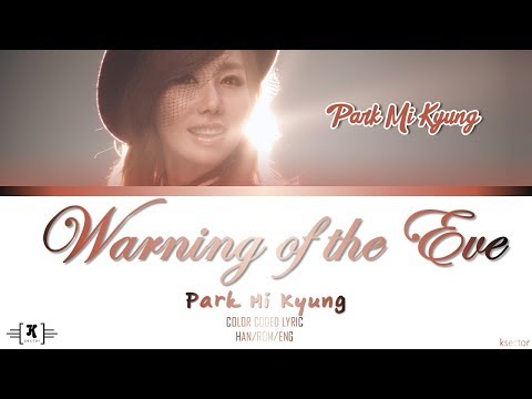Park Mi Kyung (박미경) - \Warning of the Eve (이브의 경고)\ Lyrics [Color Coded Han/Rom/Eng]