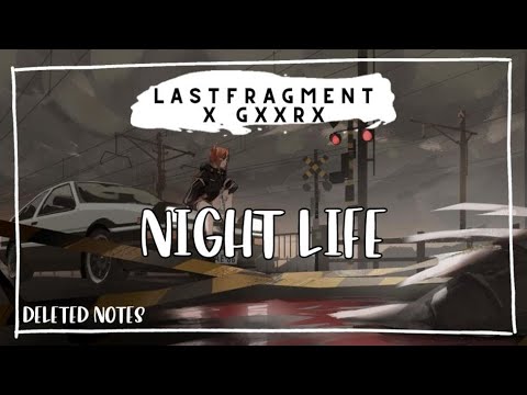 Lastfragment, GXXRX - Night Life | BASS BOOSTED |