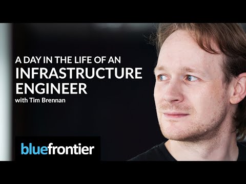 Tim Brennan -  A Day in the Life of an Infrastructure Engineer | Blue Frontier