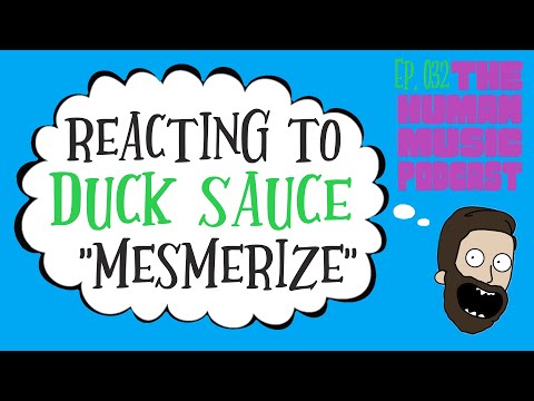 Reaction to Duck Sauce - Mesmerize | THMP Ep. 032A