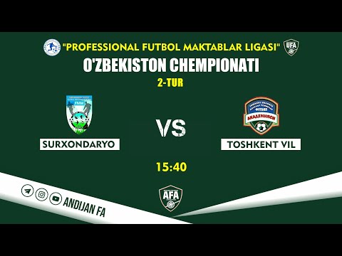 Surxondaryo - Toshkent viloyati | Professional futbol maktablar ligasi | 2-TUR