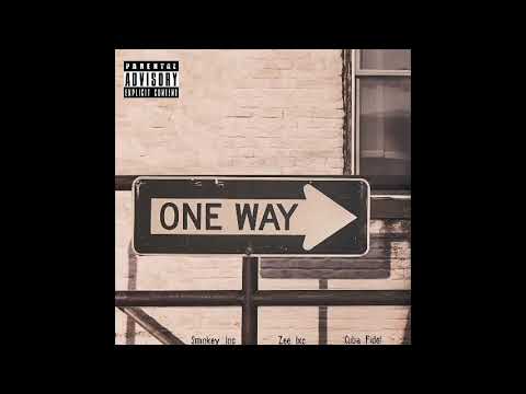 ONEWAY - SMOKEY LOC, CUBA FIDEL, ZEE LXC