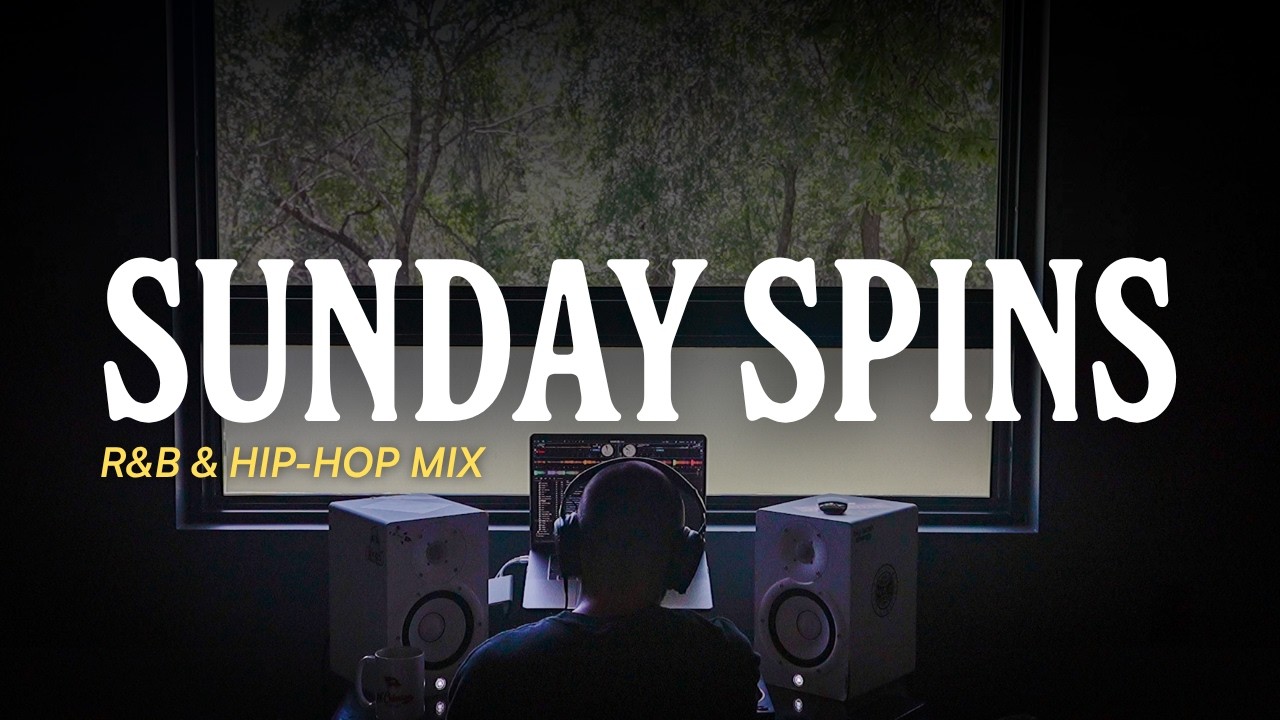 Sunday Spins | r&b & Hip-Hop Mix