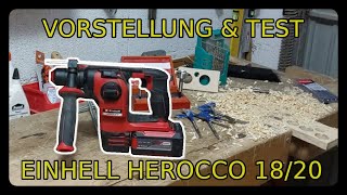 Vorstellung & Test || Einhell HEROCCO 18/20 || Bohrhammer
