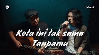 Download lagu Kota Ini Tak Sama Tanpamu - Nadhif Basalamah | Cover By Morai ft. Hendra mp3 Download lagu Kota Ini Tak Sama Tanpamu - Nadhif Basalamah | Cover By Morai ft. Hendra mp3