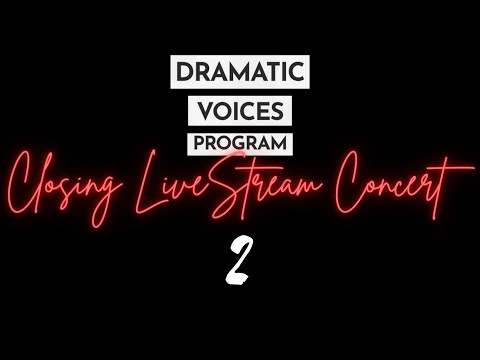 Dramatic Voices Program Berlin 2021 - Closing Livestream Concert 2