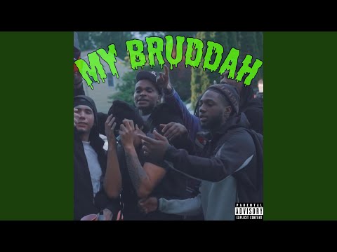 My BruddaH (feat. Chico Cappah, SakChaseJo & J Cappah)