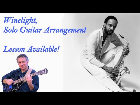Winelight, Grover Washington, Jr., solo jazz guitar, lesson available