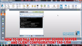 How to install NetSupport School Server and Client Configuration? Tag-lish