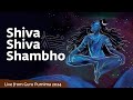 Shiva Shiva Shiva Shambho Devotional Shiva Chants Guru Purnima 2024 Sounds Of Isha