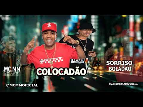 SORRISO BOLADÃO FEAT. MC MM - COLOCADÃO (BREGADEIRA REMIX 2021) PRA PAREDÃO