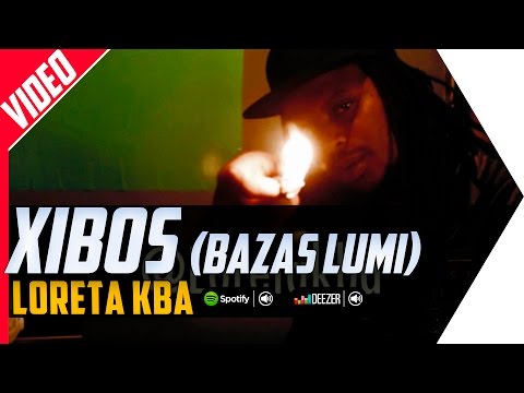 Loreta Kba -  Xibos (Bazas Lumi)