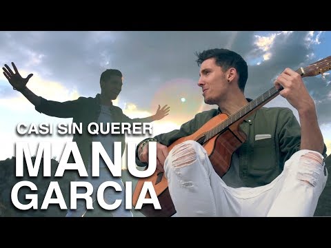 Casi Sin Querer -  Manu Garcia - Estreno