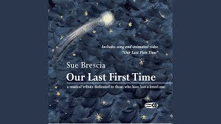 Our Last First Time