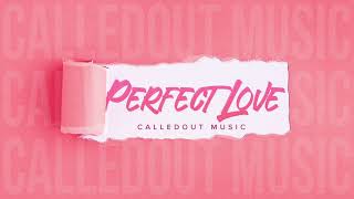 Perfect Love