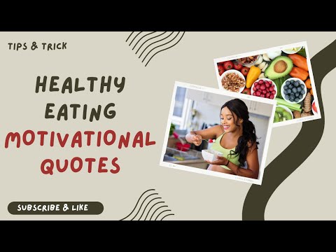 ◼ Top 15 The Best Healthy Eating Quotes ~ Motivational Quotes to Help You Stay on Track ~ Motivation