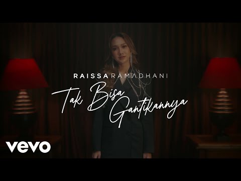 Raissa Ramadhani - Tak Bisa Gantikannya (Official Lyric Video)