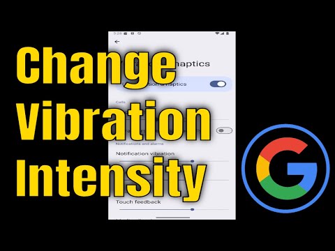 How to Change Vibration Intensity on GOOGLE Pixel [Guide]