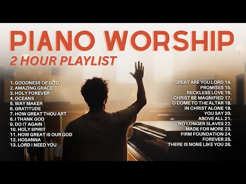 2 Hours of Piano Worship 🎹 Instrumental Christian Music for Prayer & Meditation | Worship Piano