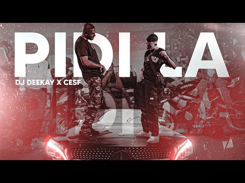 DJ Deekay X CESF - PIDI LA [Vídeo Oficial]