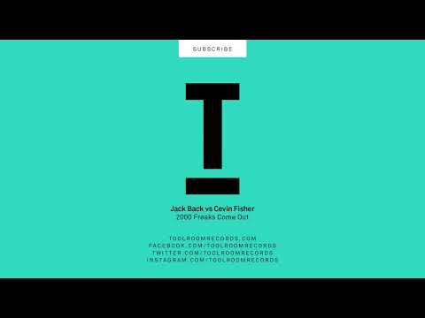 Jack Back vs Cevin Fisher  - 2000 Freaks Come Out (Original Mix)